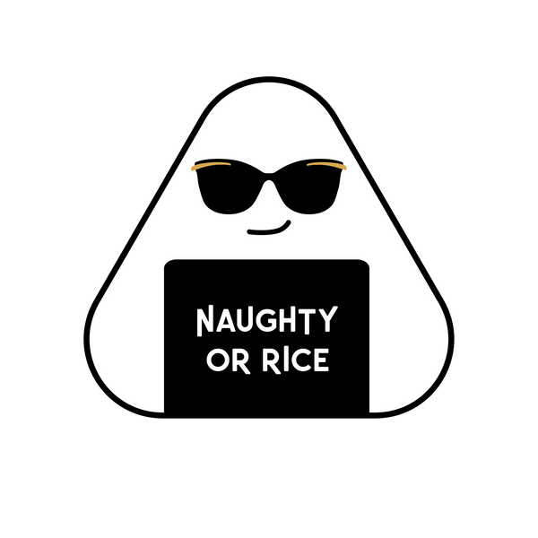 Naughty or Rice